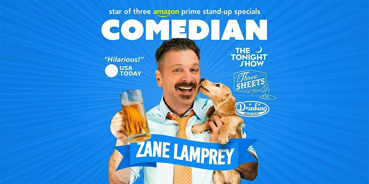 Comedian ZANE LAMPREY \u2022 West Palm Beach, FL