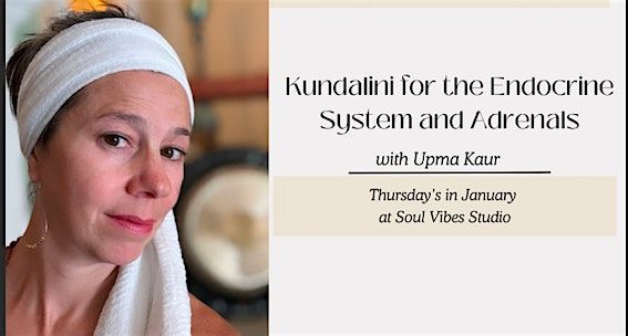 Kundalini Yoga and Gong Bath for the Endocrine System and Adrenals