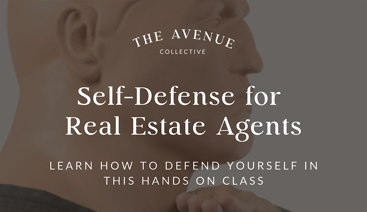 Self Defense for Real Estate Agents