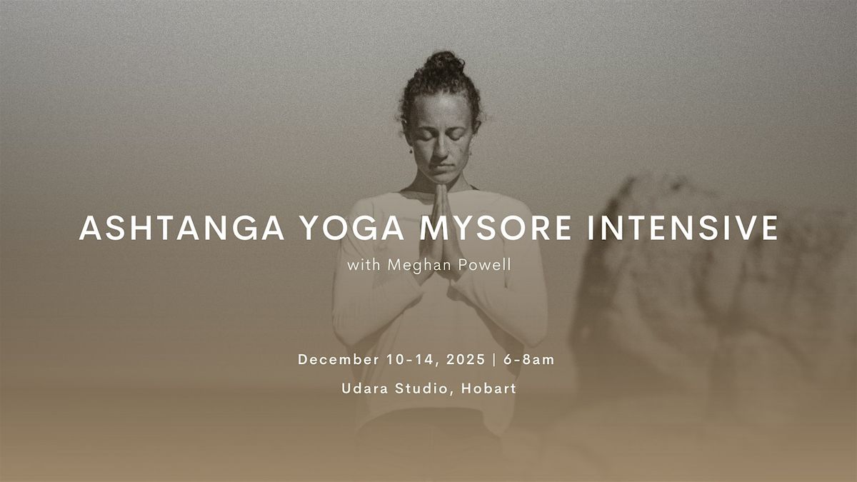 Ashtanga Yoga 5-Day Mysore Intensive with Meghan Powell