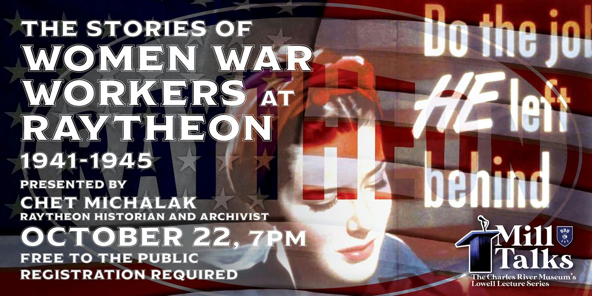 Mill Talk: The Stories of Women War Workers at Raytheon 1941-1945