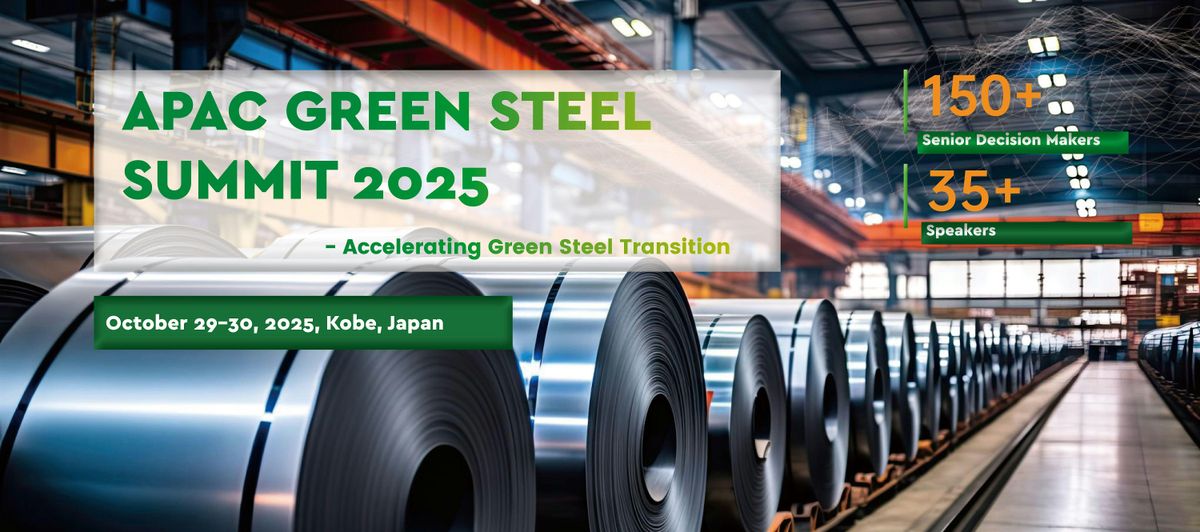 APAC Green Steel Summit 2025