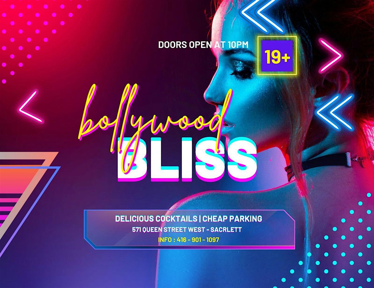 BOLLYWOOD BLISS|PUNJABI|SOUTH ASIAN#1 SUNDAY NIGHT TORONTO PARTY