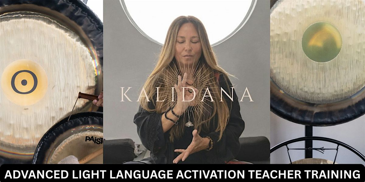 ADVANCED LIGHT LANGUAGE ACTIVATION TEACHER TRAINING Level 1 with Kalidana