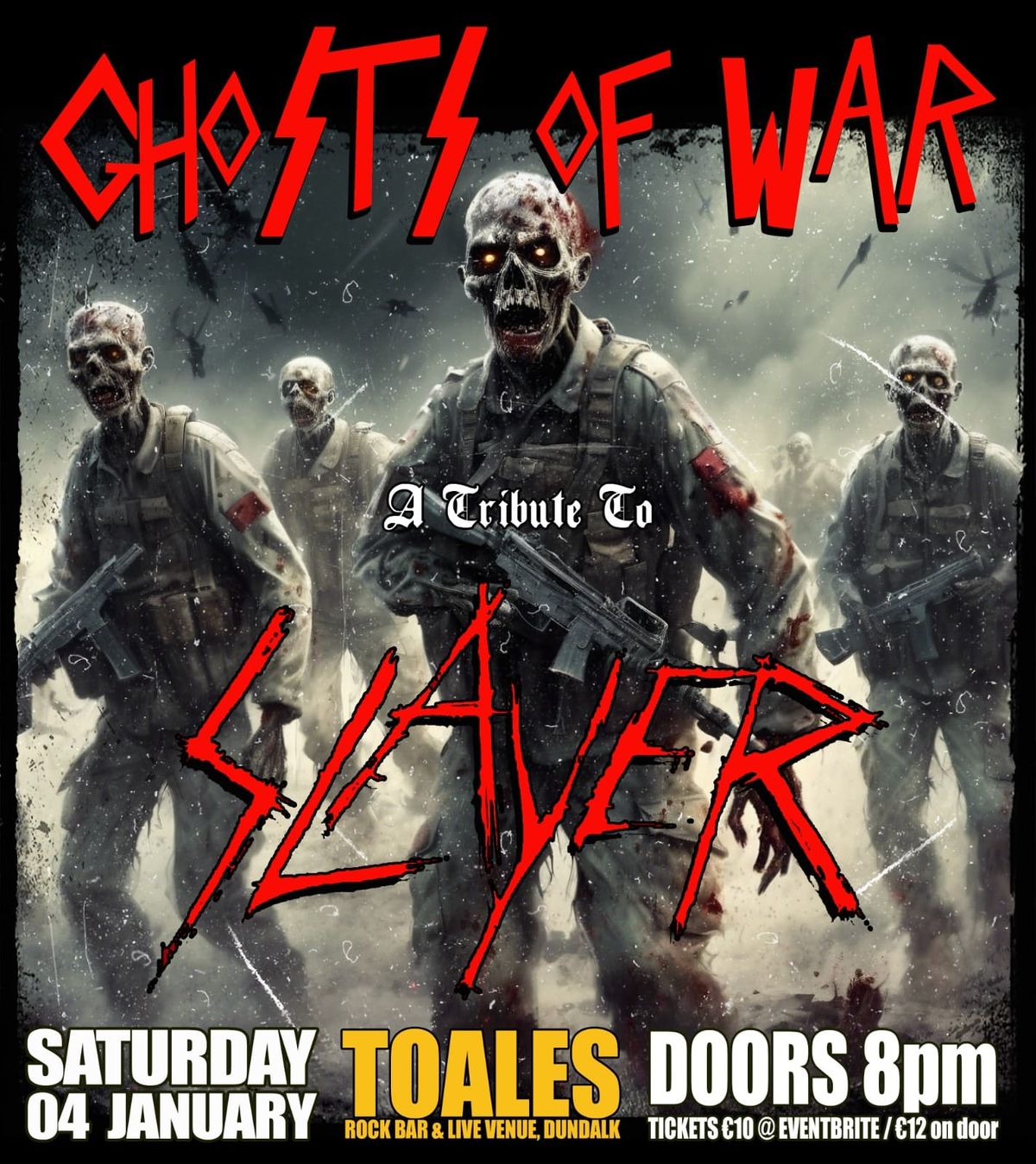 GHOSTS OF WAR A Tribute To SLAYER - Toales Live Venue, Dundalk - \u20ac10\/\u20ac12 - Doors 8pm