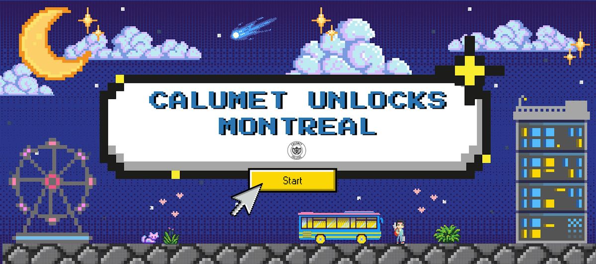 Calumet Unlocks Montreal