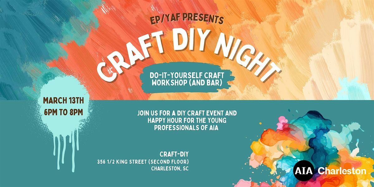 EP\/YAF Craft DIY Night & Happy Hour