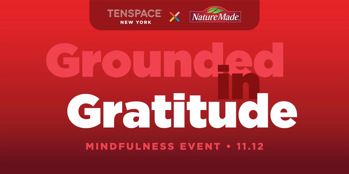 Grounded in Gratitude - Mindfulness Event