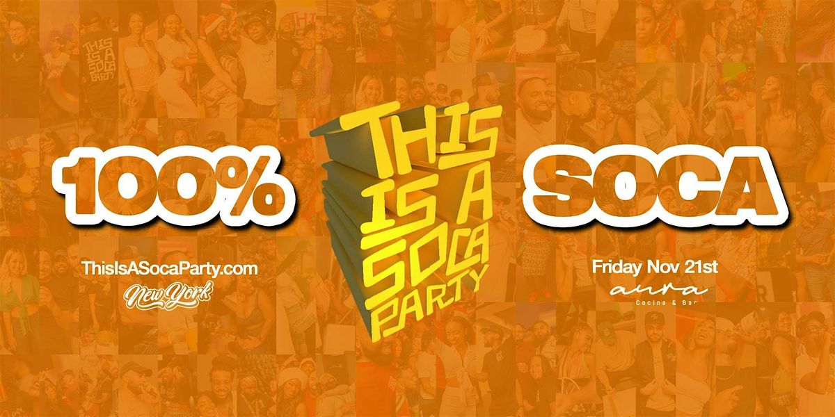 This is a SOCA Party - NYC November
