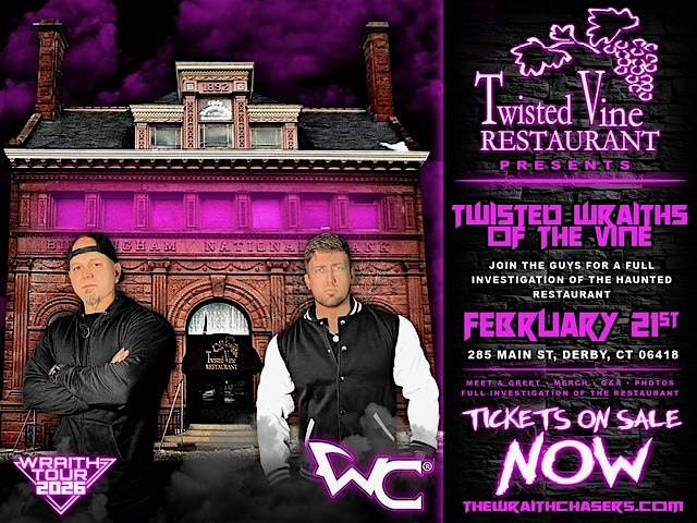 The Twisted Vine Restaurant Presents The Wraith Chasers - February 21, 2026