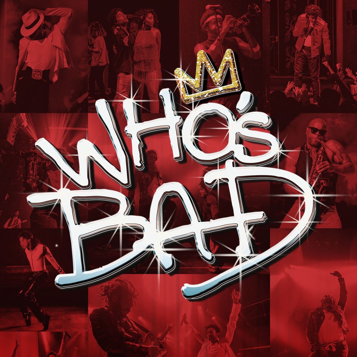 Who\u2019s Bad: The Ultimate Michael Jackson Tribute Band