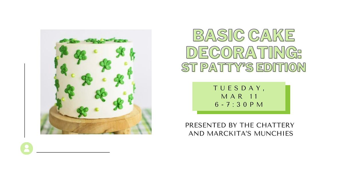 Basic Cake Decorating: St. Patty's Edition