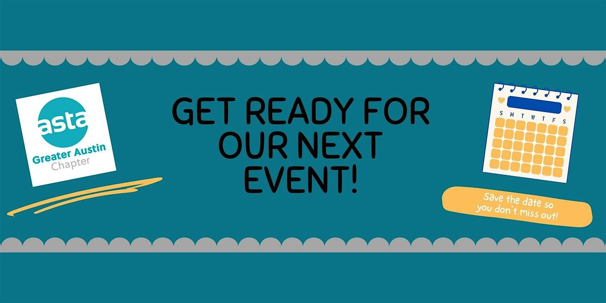 Greater Austin ASTA August Meeting