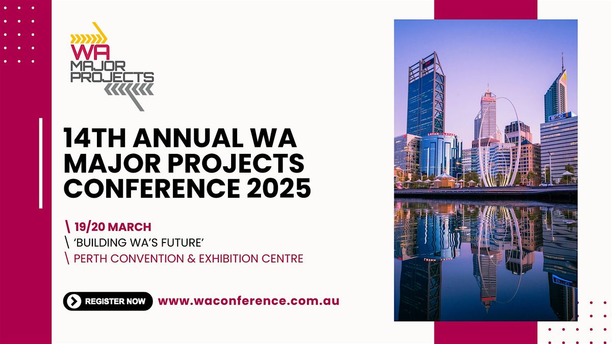 Western Australia Major Projects Conference 2025