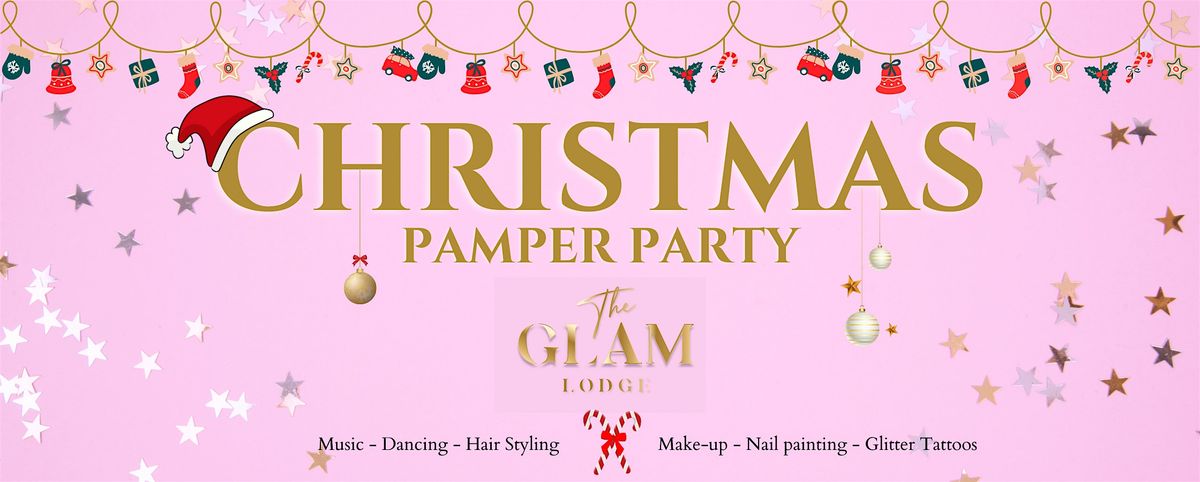 The Glam Lodge - Christmas Pamper Party