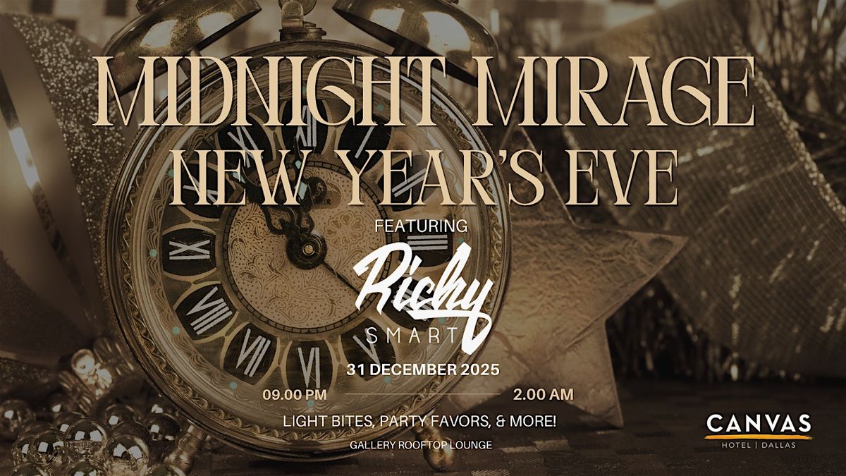Canvas Hotel Dallas NYE: Midnight Mirage