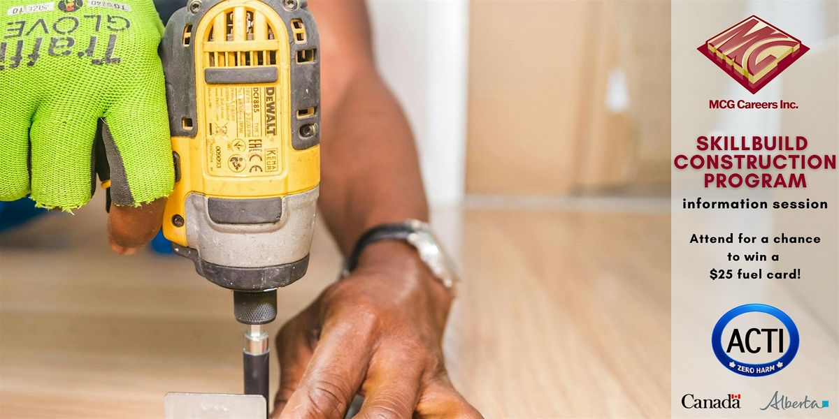 SkillBuild Construction Training Program - Information Session