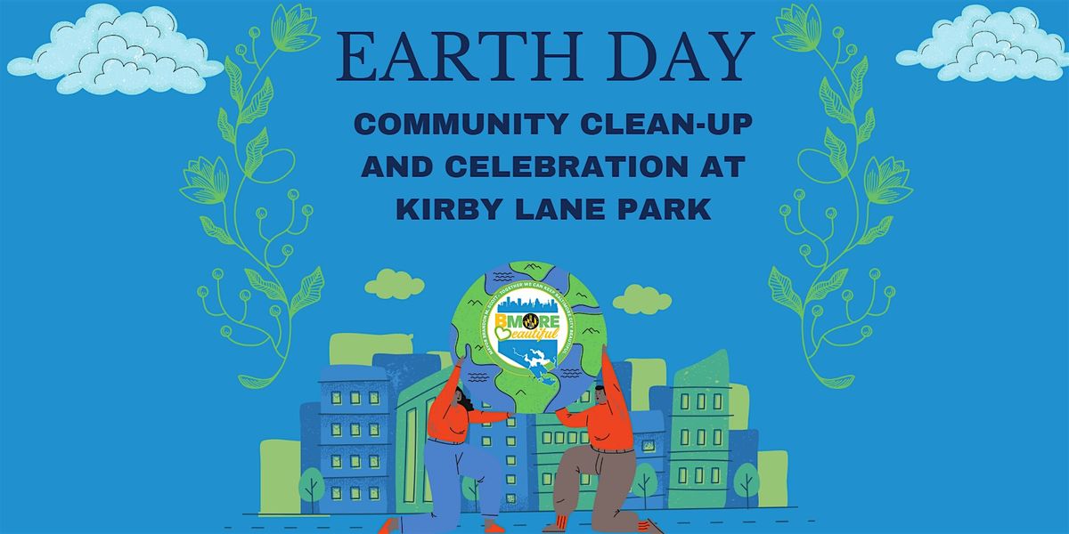 Earth Day Community Clean-up and Celebration at Kirby Lane Park