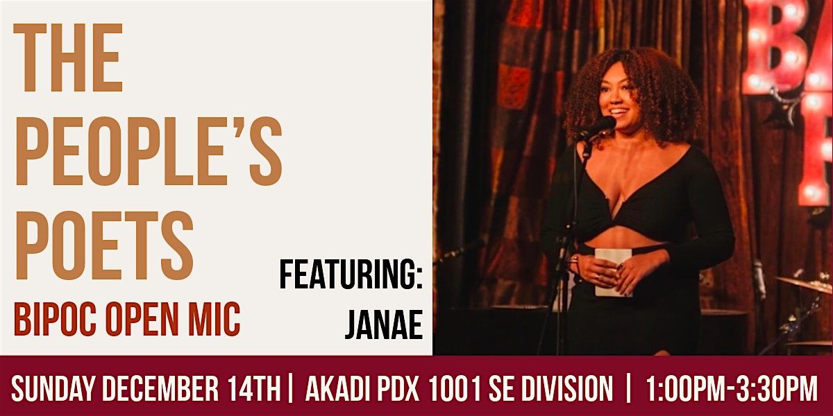 The People\u2019s Poets BIPOC Open Mic Featuring: Janae
