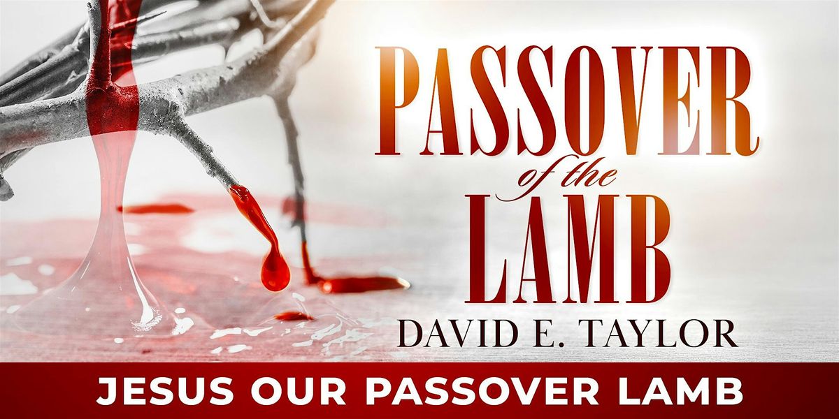 Passover with David E. Taylor