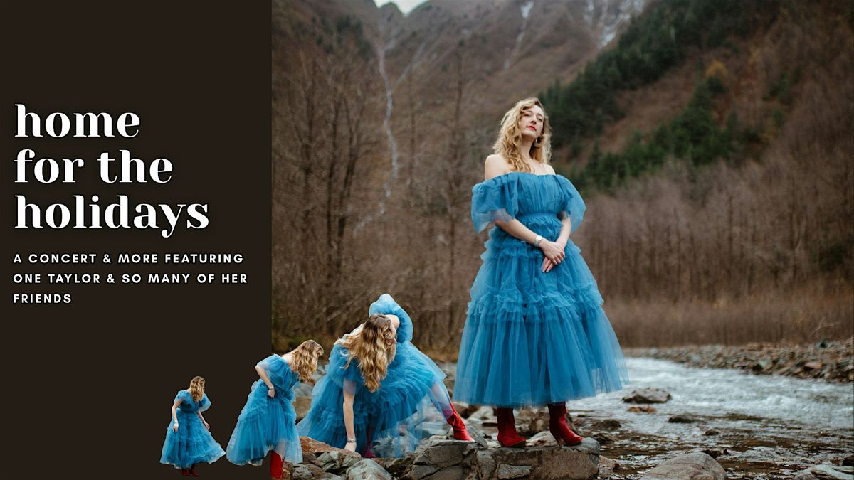 Home For The Holidays with Taylor & Lots of Friends