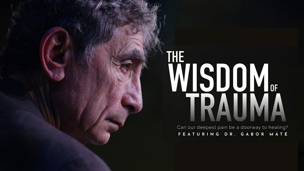 The Wisdom of Trauma: YANA Screening & Discussion (In Person & Online)