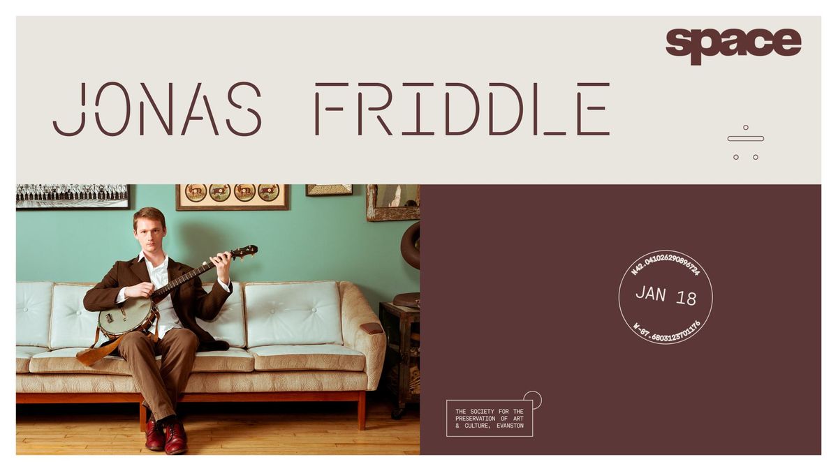 Jonas Friddle at Space