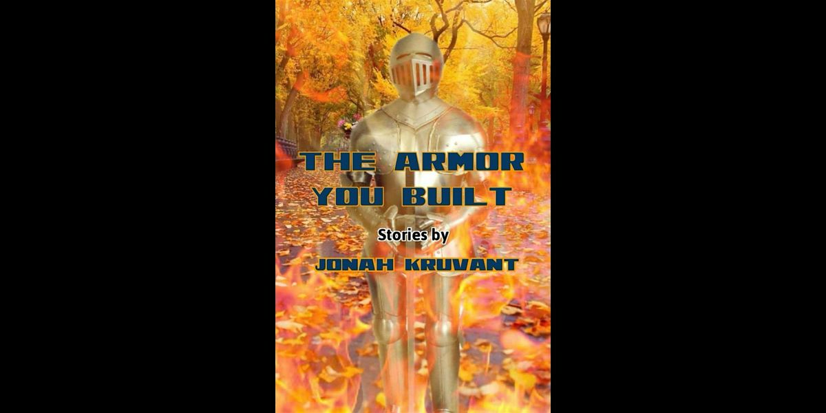 Jonah Kruvant's 'The Armor You Built'