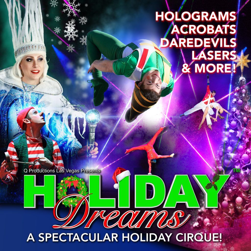 Holiday Dreams - A Spectacular Holiday Cirque!