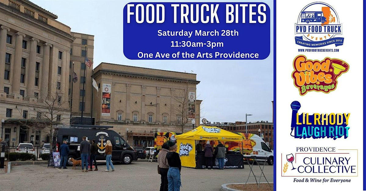 Food Truck Bites - During Lil Rhody Laugh Riot & Providence Culinary Collec