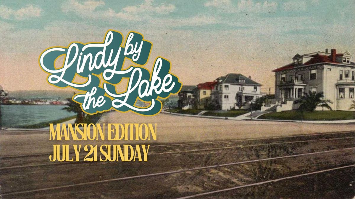 Lindy by the Lake - Lawn Party Mansion Edition feat Vic & The Little Croquettes