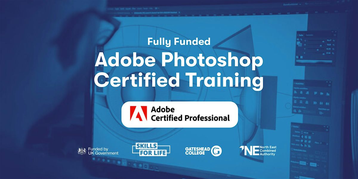 Adobe Photoshop Certified Training - Fully Funded