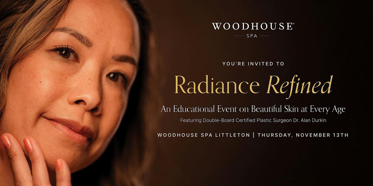 Radiance Refined: An Educational Event on Beautiful Skin at Every Age
