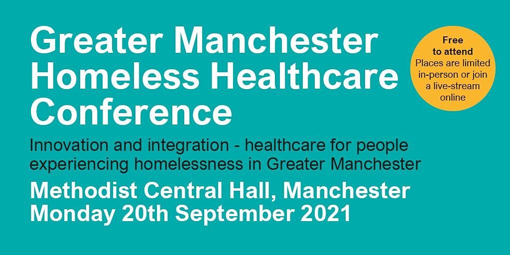 Greater Manchester Homeless Healthcare Conference - online