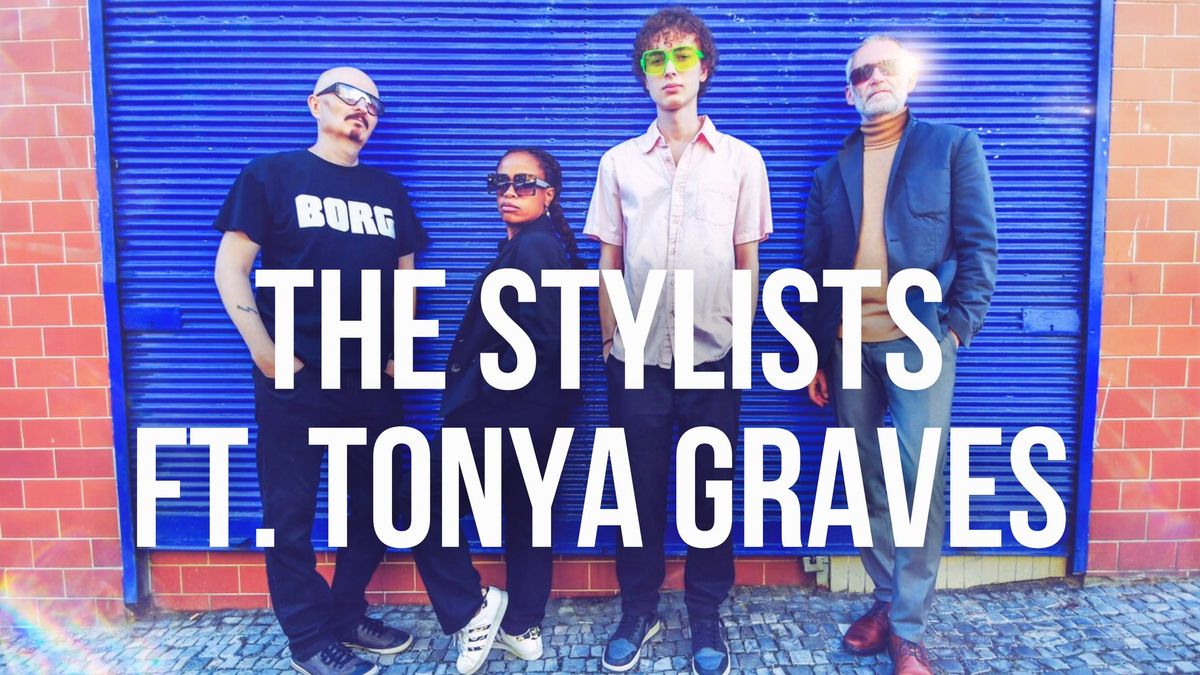 The Stylists feat. Tonya Graves