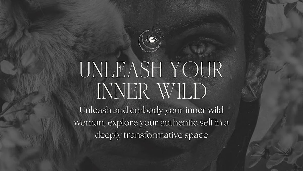 Unleash your inner wild