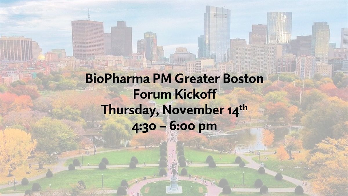 BioPharma PM Greater Boston Forum Kickoff