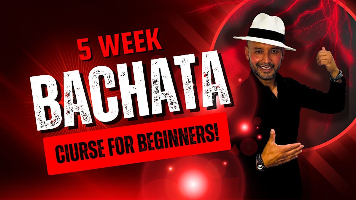 5 Week Bachata Course for Beginners by Alejandro Sol!