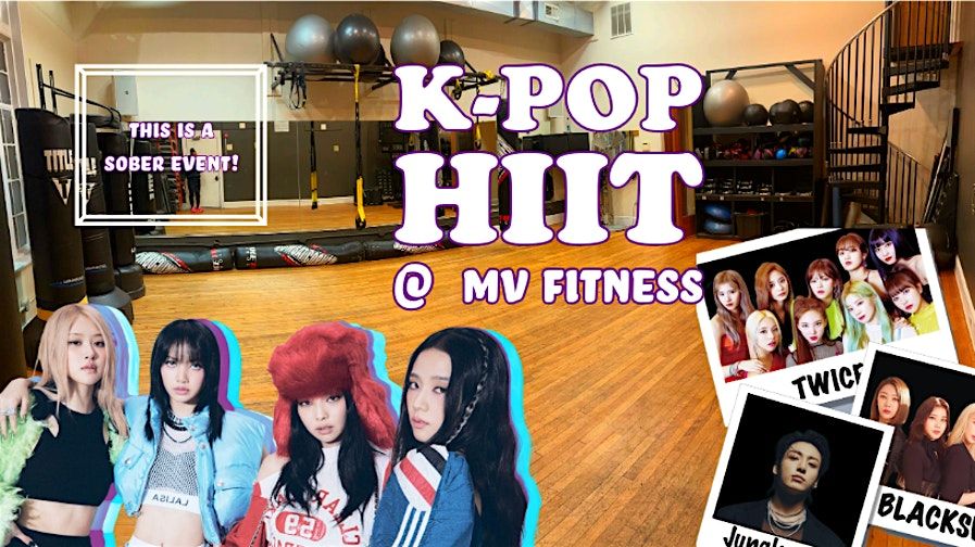 KPOP HIIT Bootcamp  at M.V. Fitness ~ WIN FREE TRAINING SESSIONS & CLASSES!