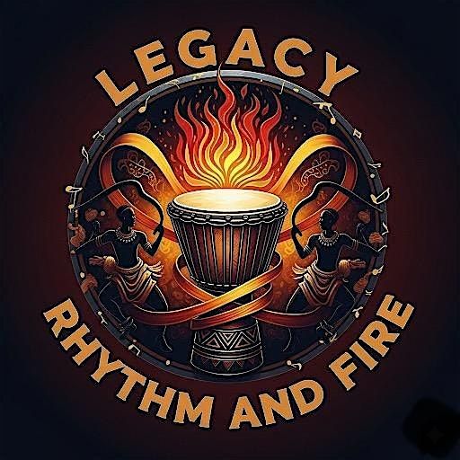 Legacy Rhythm & Fire