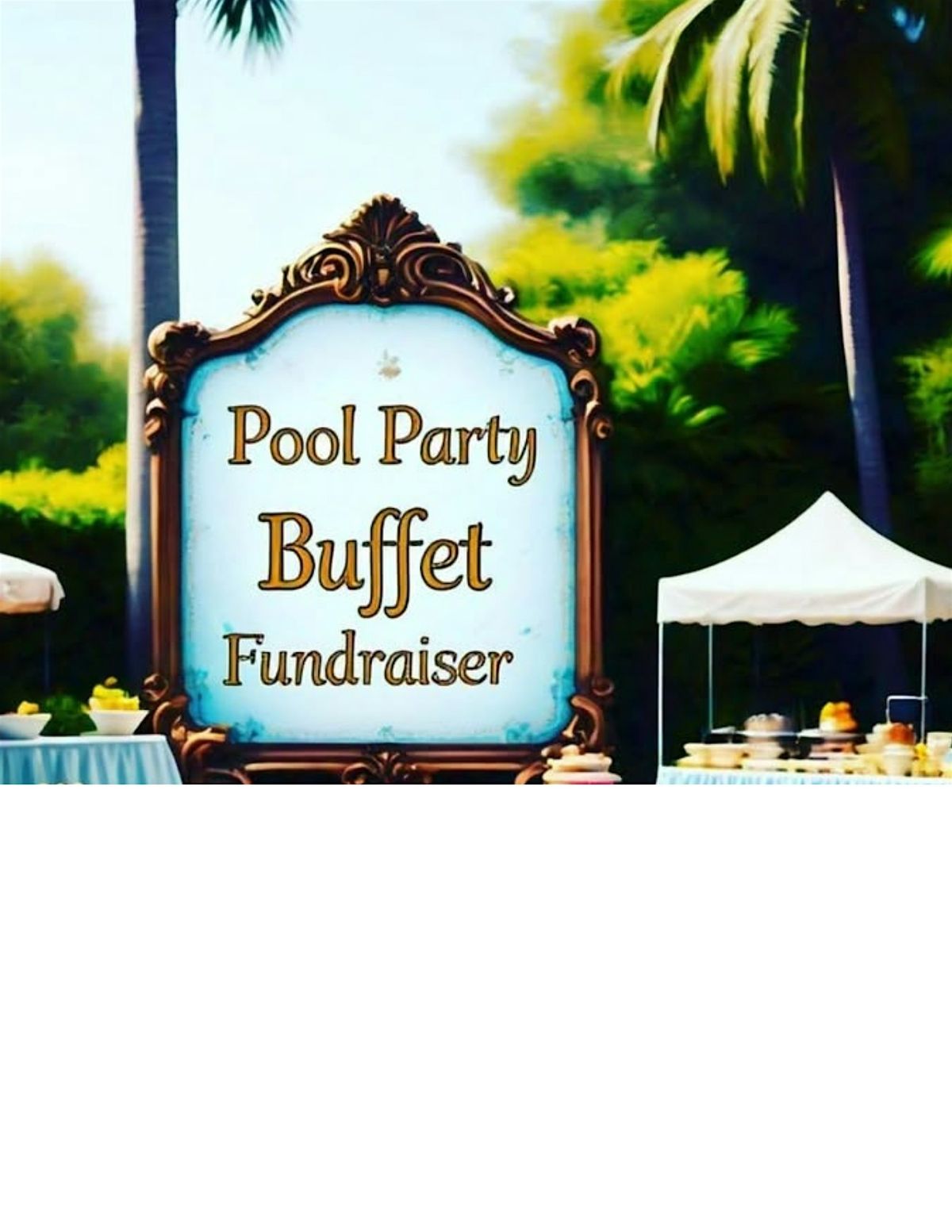 Pool Party Buffet Fundraiser