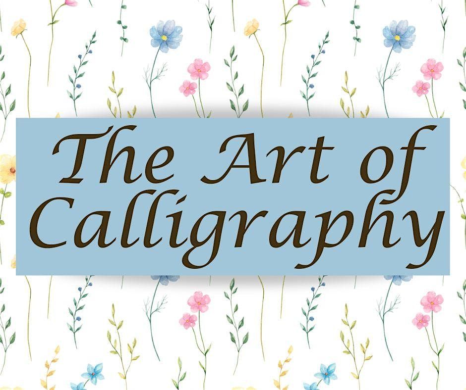 The Art of Calligraphy Workshop