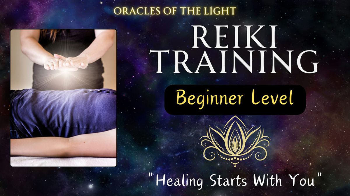 Reiki Practitioner Training: Beginner Level