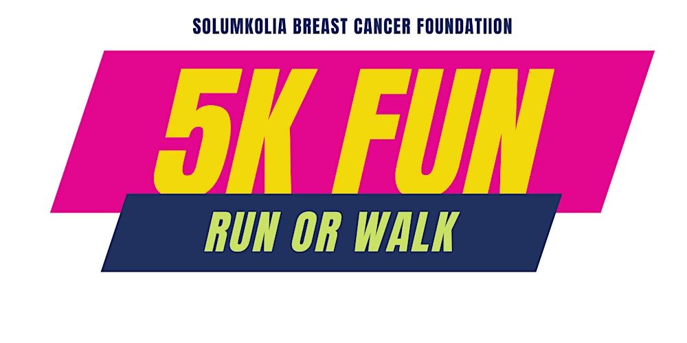 5K FUN Run or Walk