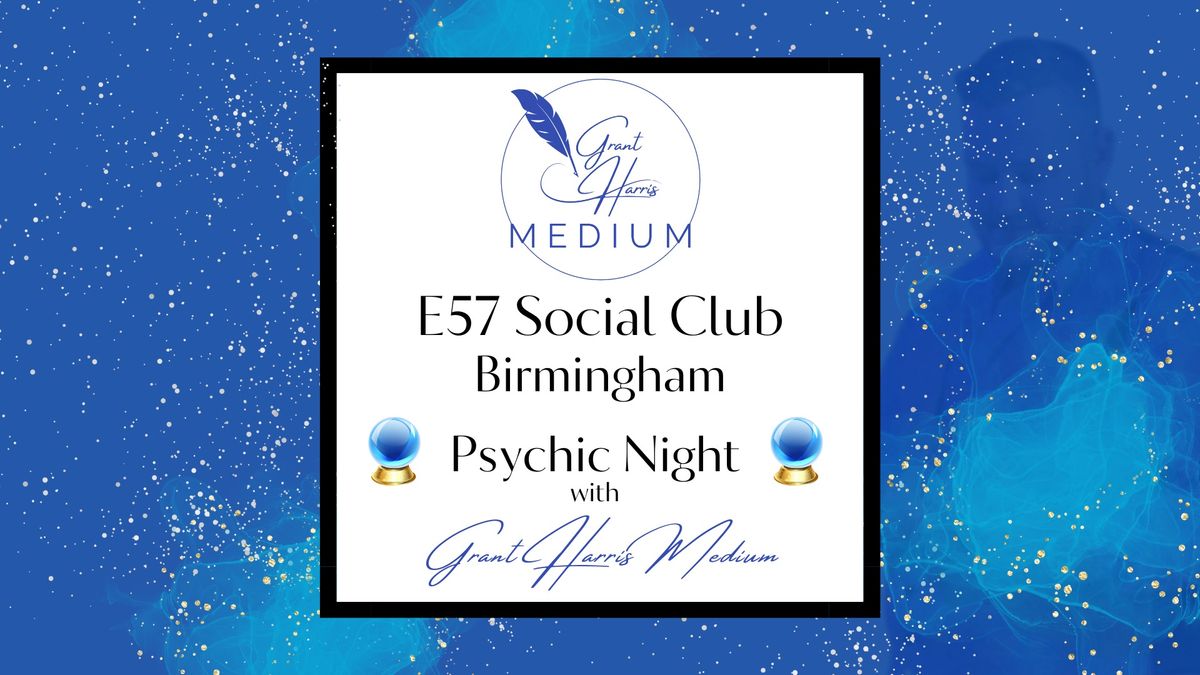 E57 Social Club, Birmingham - Evening of Mediumship