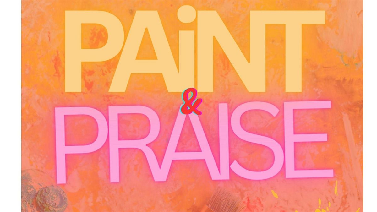 Paint and Praise Party