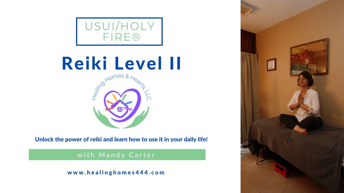 Reiki Level 2 Class: Usui\/Holy Fire\u00ae III