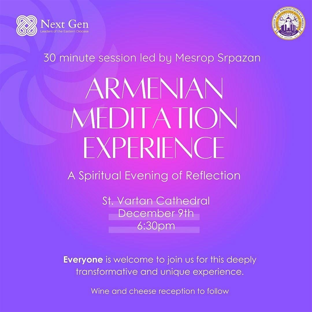 Armenian Meditation Experience