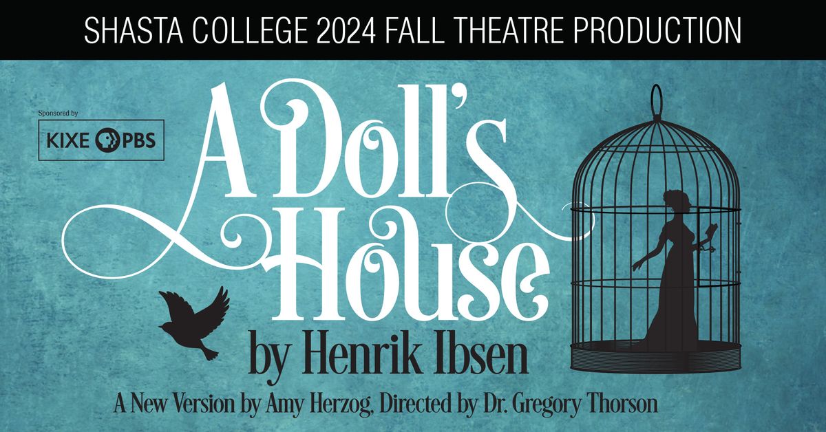 The Shasta College Theatre presents "A Doll's House"