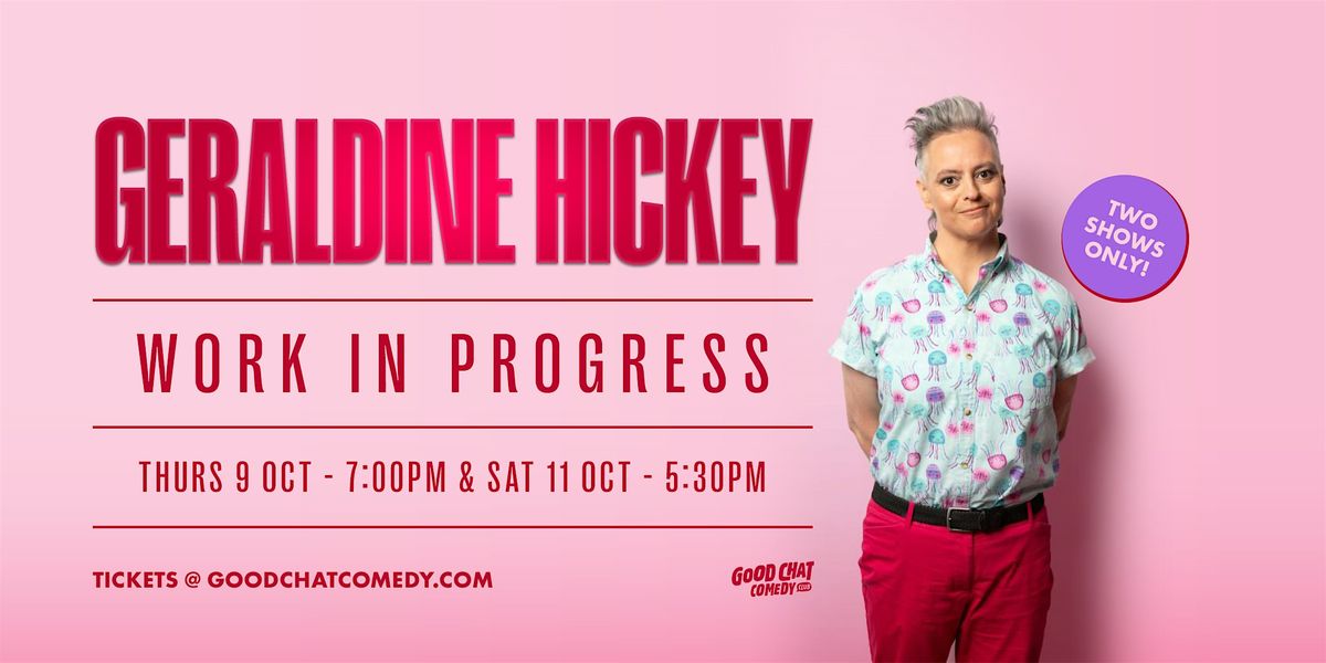 Geraldine Hickey | Work in Progress